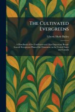 The Cultivated Evergreens