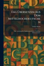 Das Ãbersetzen Aus Dem Mittelhochdeutschen