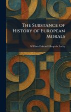 The Substance of History of European Morals