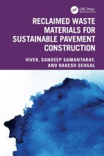 Reclaimed Waste Materials for Sustainable Pavement Construction