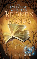 Broken Bonds (The Everytime Witches)