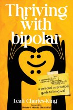 Thriving With bipolar