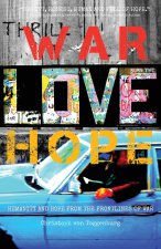 War, Love, Hope
