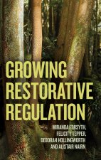 Growing Restorative Regulation