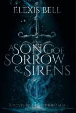 A Song of Sorrow & Sirens
