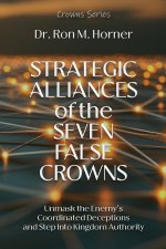Strategic Alliances of the Seven False Crowns