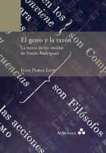 El gesto y la razón. La teoría de los medios de Simón Rodríguez