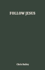 Follow Jesus
