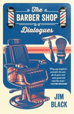 The Barber Shop Dialogues