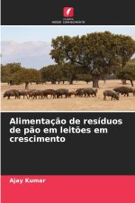 Alimentação de resíduos de pão em leitões em crescimento