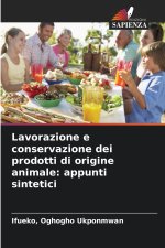 Lavorazione e conservazione dei prodotti di origine animale