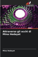 Attraverso gli occhi di Mina Hedayat