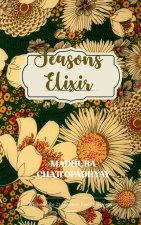 Seasons Elixir Indulge yourself in a polychromatic journey