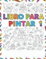 LIBRO PARA PINTAR 1