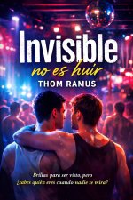 Invisible no es huir