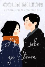 Aus Liebe zu Steven