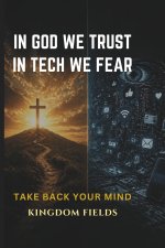 In God We Trust, In Tech We Fear