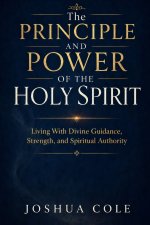 The Principle and Power of the Holy Spirit