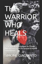 THE WARRIOR WHO HEALS
