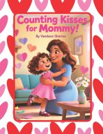 Counting Kisses for Mommy