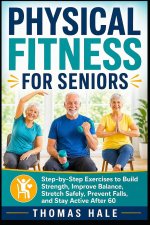 Physical Fitness for Seniors