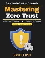 Mastering Zero Trust