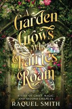 A Garden Grows Where Fairies Roam