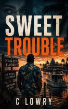 Sweet Trouble