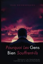 Pourquoi Les Gens Bien Souffrent-ils ?