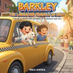 BARKLEY THE LABRADOR TRAVELS TO ITALY
