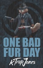 One Bad Fur Day