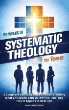 52 Weeks of Systematic Theology for Teens