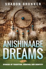 Anishinaabe Dreams