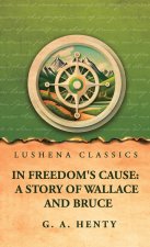 In Freedom's Cause