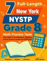 7 New York NYSTP Grade 8 Math Practice Tests