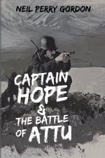 Captain Hope & The Battle of Attu