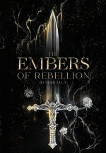 The Embers of Rebellion