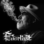 Everlast:  Embers To Ashes