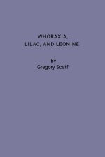 Whoraxia, Lilac and Leonine
