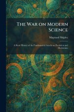 The War on Modern Science