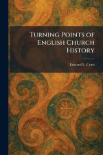 Turning Points of English Church History