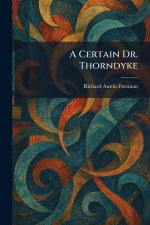 A Certain Dr. Thorndyke