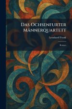 Das Ochsenfurter MÃ¤nnerquartett