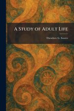 A Study of Adult Life