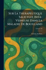 SUR LA THERAPEUTIQUE SALICYLEE INTA-VEINEUSE DANS LA MALADIE DE BOUILLAND