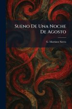 Sueno De Una Noche De Agosto
