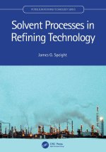 Solvent Processes in Refining Technology
