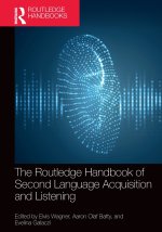 The Routledge Handbook of Second Language Acquisition and Listening