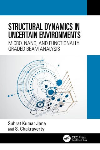 Structural Dynamics in Uncertain Environments