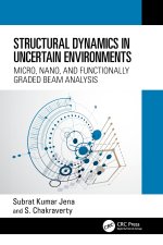 Structural Dynamics in Uncertain Environments